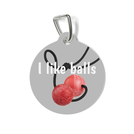 Printify I like balls Pet tag