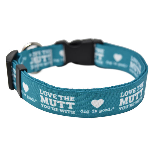 Dog is Good Love the Mutt You're With Collar